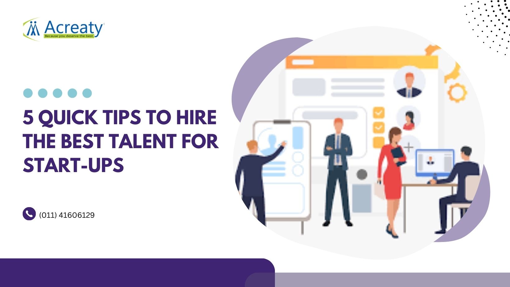 5 Quick Tips to Hire the Best Talent for Start-ups