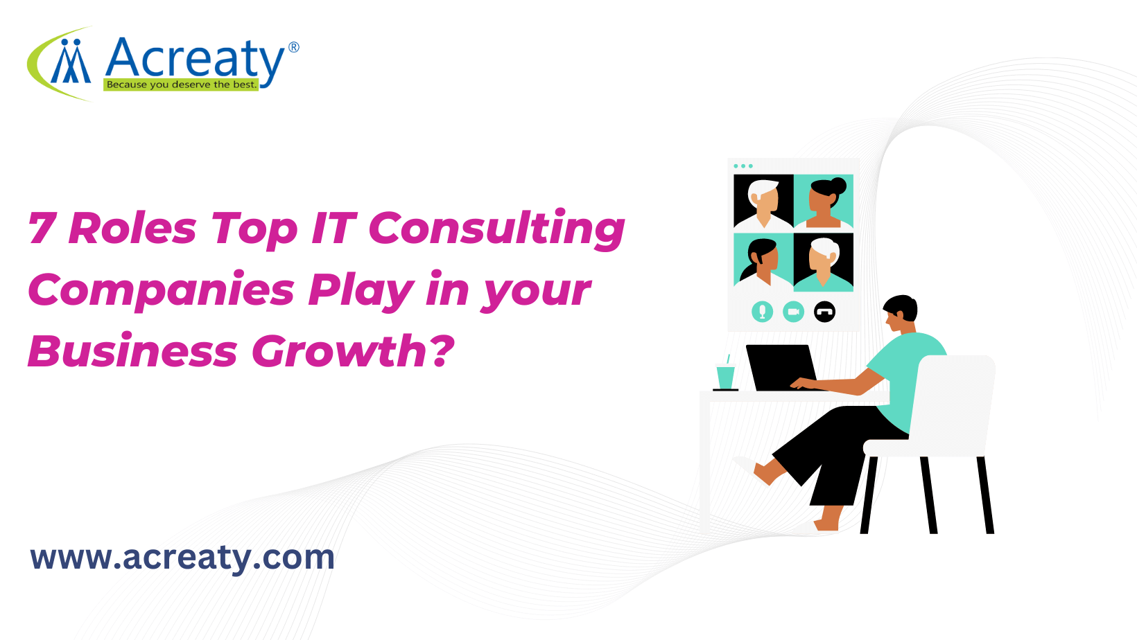 7 Roles Top IT Consulting Companies Play in your Business Growth?