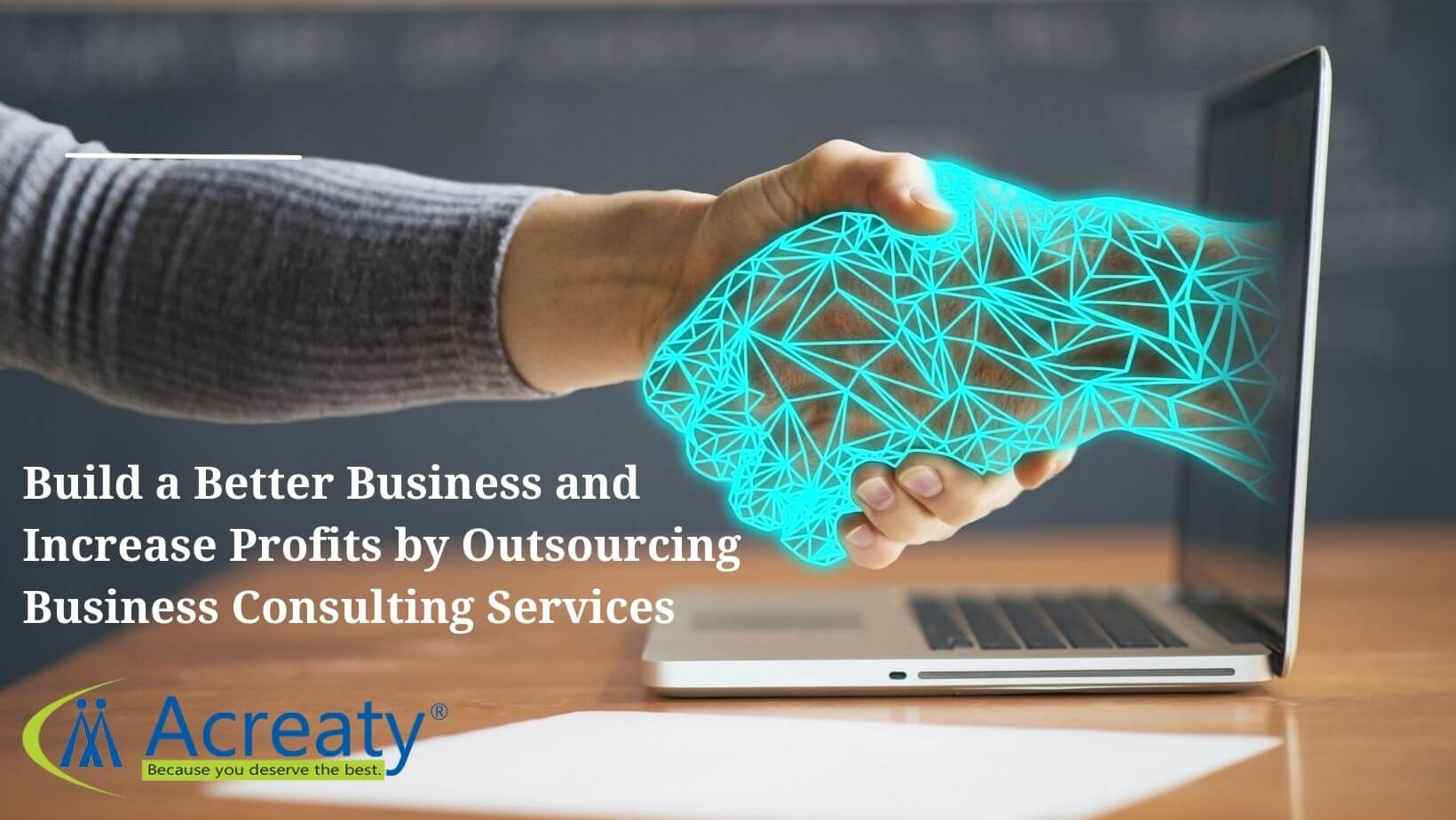 Build a Better Business and Increase Profits by Outsourcing Business Consulting Services