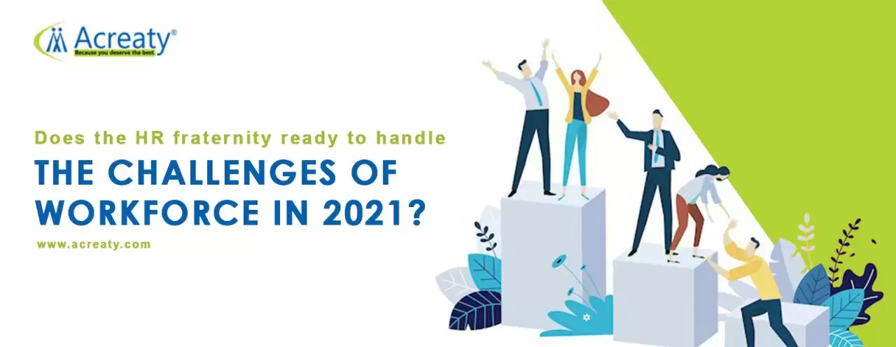 Challenges of Workforce 2021