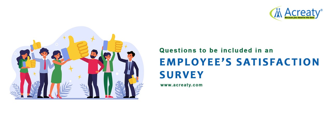 Questions that must be included in an employee satisfaction Surveys
