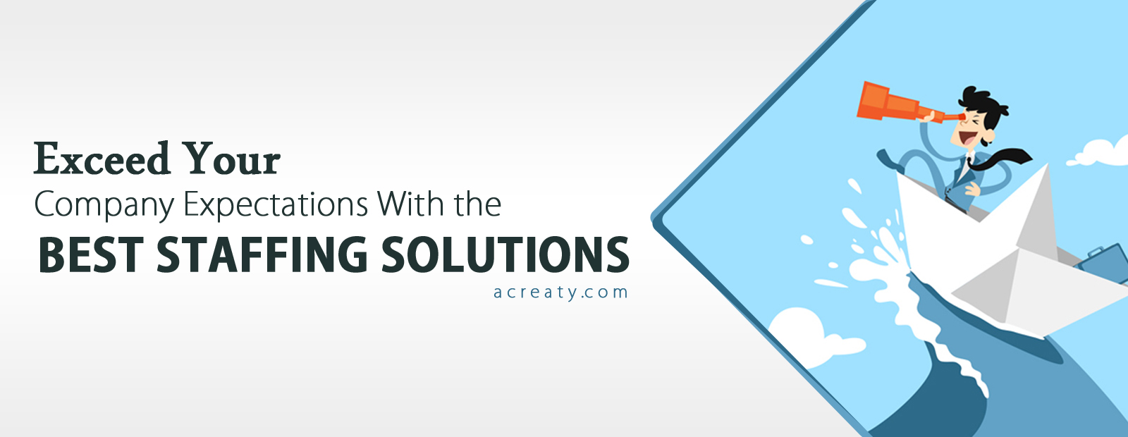 Exceed Your Company Expectations With the best Staffing Solutions