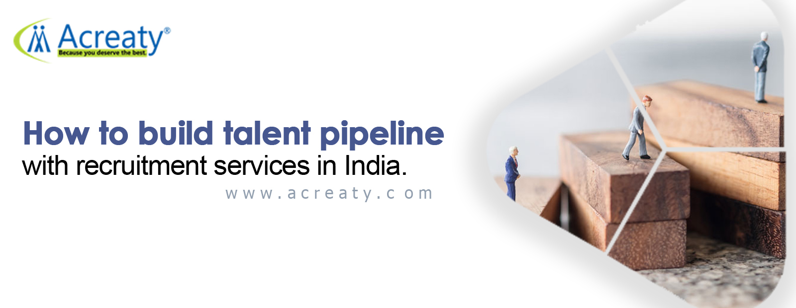 How to build talent pipeline with recruitment services in India. 