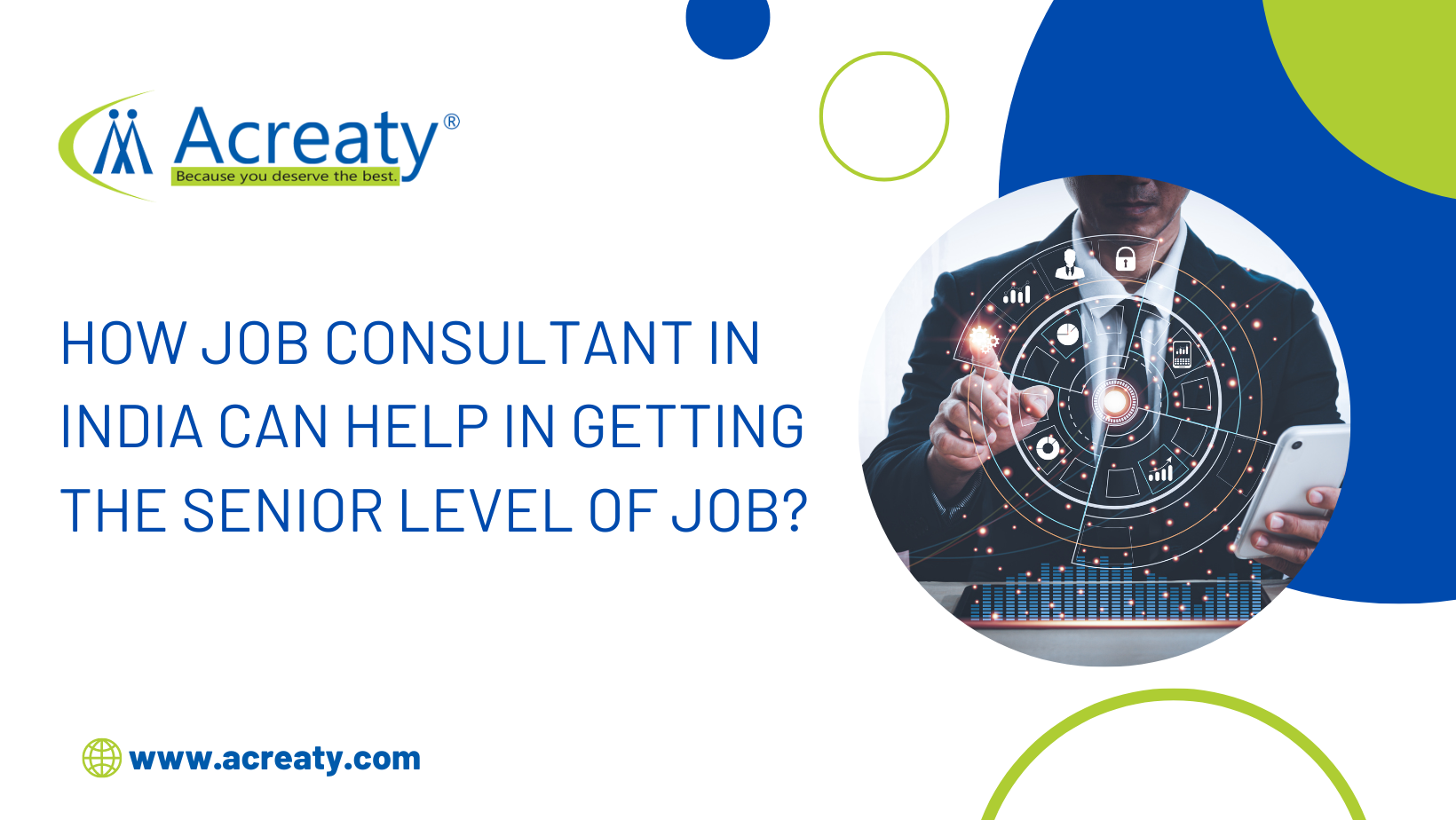 How job consultant in India can help in getting the senior level of Job? 