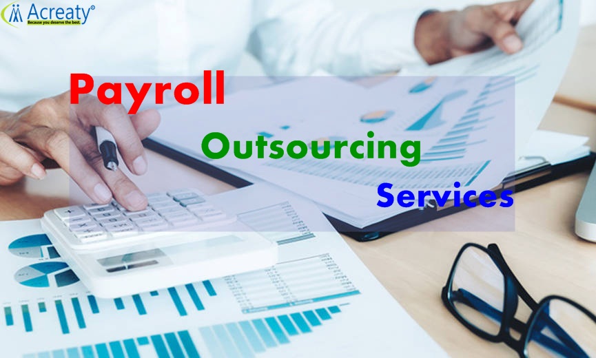 Enhance Total Control on Business by Outsourcing Payroll services
